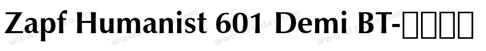 Zapf Humanist 601 Demi BT字体转换